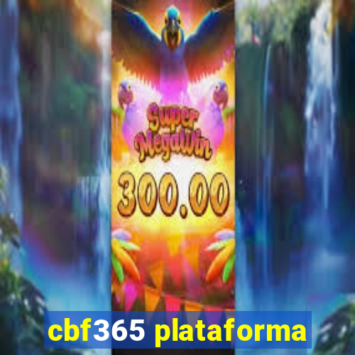 cbf365 plataforma